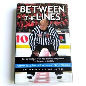 Between the Lines Ray Scapinello NHL Hockey Sports Book 2006 Used Hardcover
